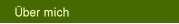 �ber mich