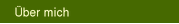 �ber mich